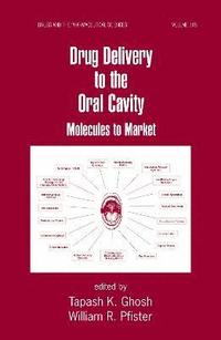 bokomslag Drug Delivery to the Oral Cavity