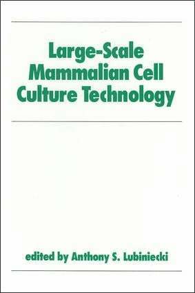 Large-Scale Mammalian Cell Culture Technology
