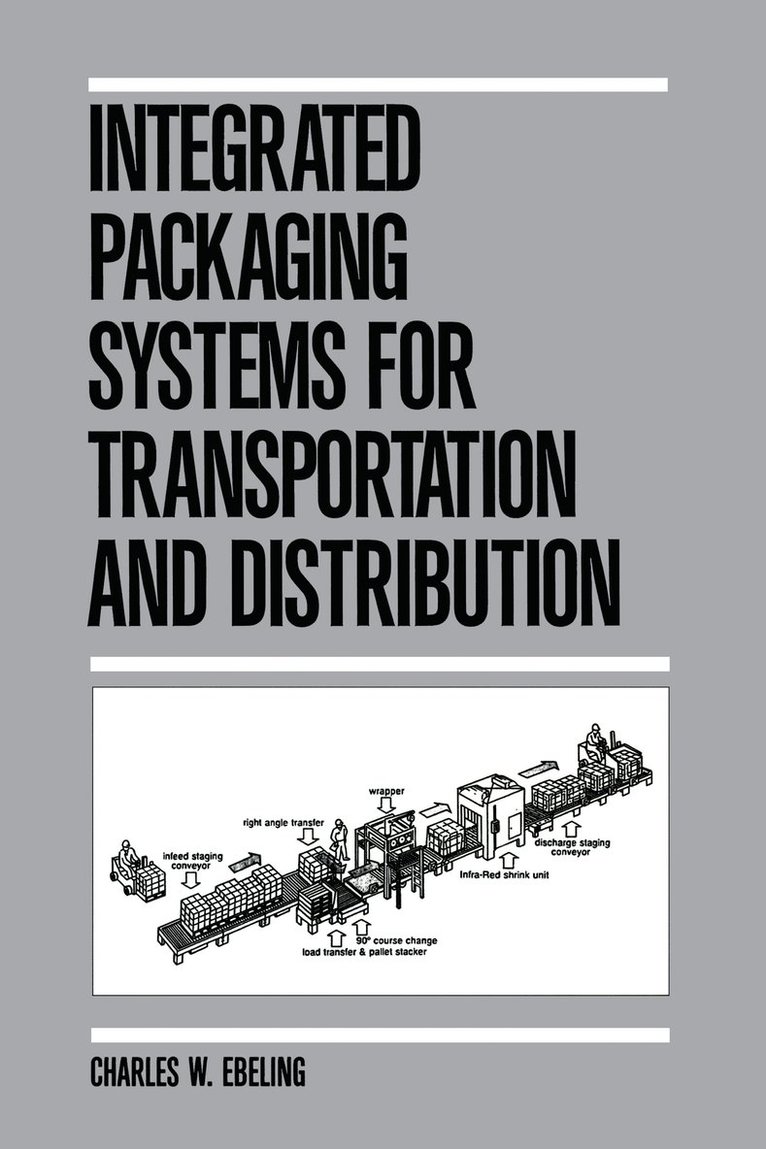 Charles W. Ebeling, Ebeling - Integrated Packaging Systems for Transportation and Distribution, Inbunden