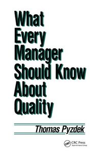 bokomslag What Every Manager Should Know about Quality