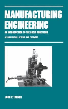 John P. Tanner - Manufacturing Engineering, Inbunden