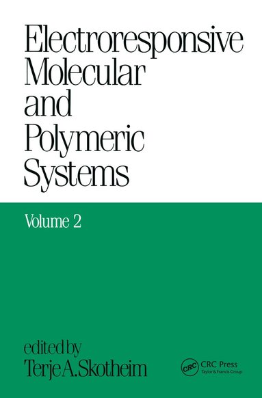 Terje A. Skotheim - Electroresponsive Molecular and Polymeric Systems, Inbunden