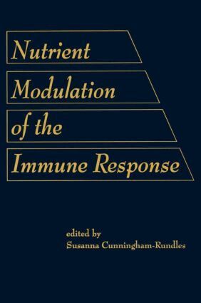 Susanna Cunningham-Rund - Nutrient Modulation of the Immune Response, Inbunden