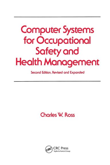 Charles W. Ross - Computer Systems for Occupational Safety and Health Management, Inbunden