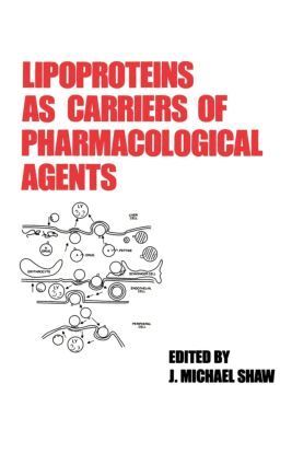 Michael Shaw - Lipoproteins as Carriers of Pharmacological Agents, Inbunden