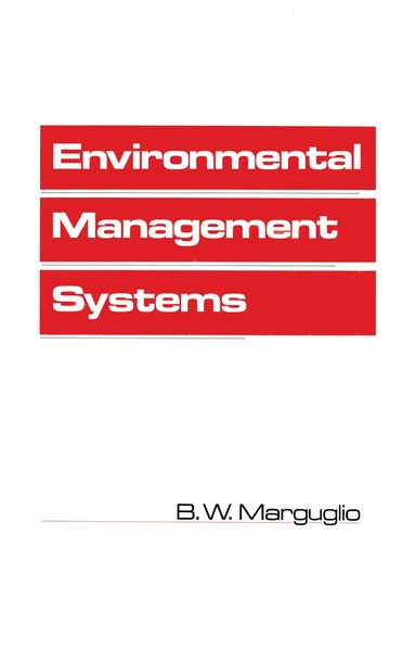 B. Marguglio - Environmental Management Systems, Inbunden