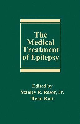 The Medical Treatment of Epilepsy 1