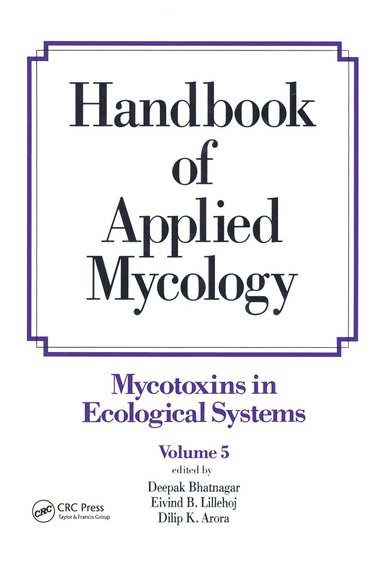 Deepak Bhatnagar, Eivind B. Lillehoj, Dilip K. Arora - Handbook of Applied Mycology, Inbunden