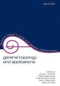 bokomslag General Topology and Applications
