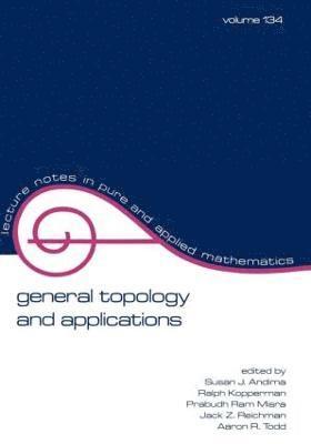 Susan J. Andima - General Topology and Applications, Häftad