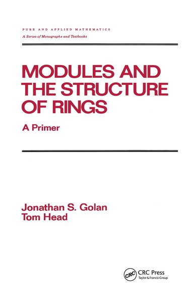 Golan - Modules and the Structure of Rings, Inbunden