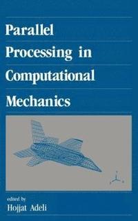 bokomslag Parallel Processing in Computational Mechanics