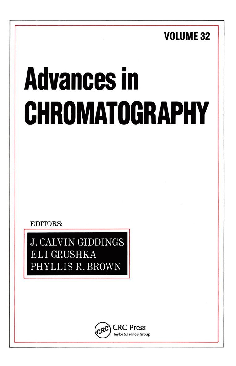 J. Calvin Giddings, USA) Giddings, J. Calvin (University of Utah, Salt Lake City - Advances in Chromatography, Inbunden