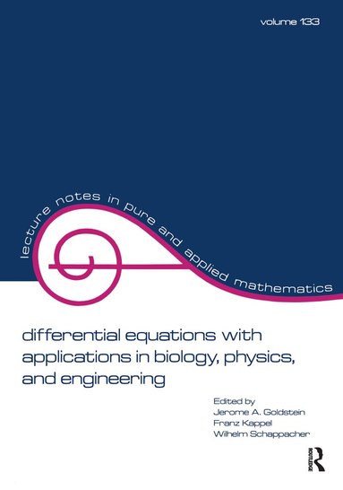 Goldstein, Jerome A. Goldstein, Franz Keppel, Wilhelm Schappacher - Differential Equations with Applications in Biology, Physics, and Engineering, Häftad