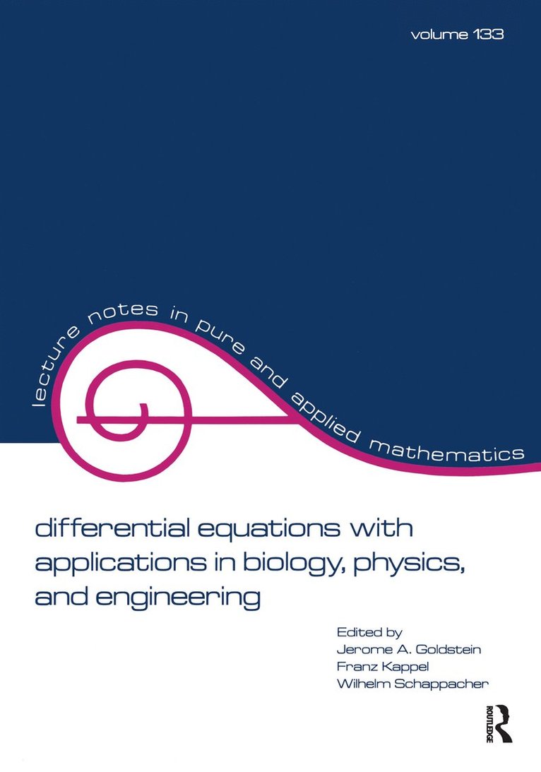 Goldstein, Jerome A. Goldstein, Franz Keppel, Wilhelm Schappacher - Differential Equations with Applications in Biology, Physics, and Engineering, Häftad