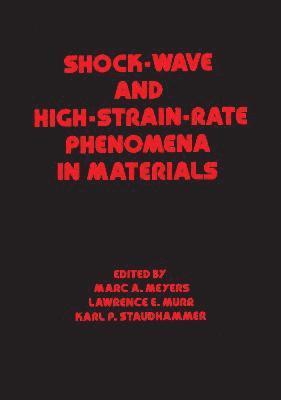 Meyers - Shock Wave and High-Strain-Rate Phenomena in Materials, Inbunden