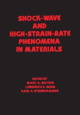 Shock Wave and High-Strain-Rate Phenomena in Materials 1