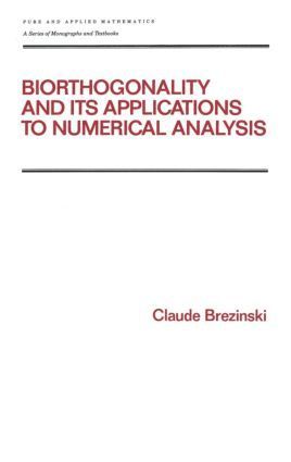 Biorthogonality and its Applications to Numerical Analysis 1