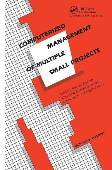RichardE. Westney - Computerized Management of Multiple Small Projects, Inbunden
