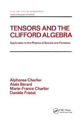 Tensors and the Clifford Algebra 1