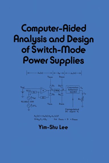 bokomslag Computer-Aided Analysis and Design of Switch-Mode Power Supplies