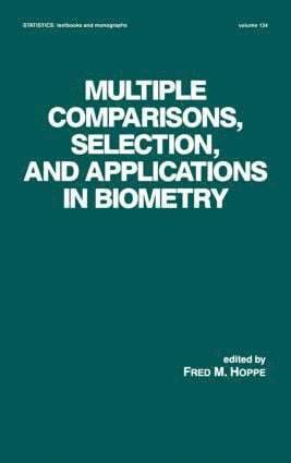 Fred. M. Hoppe, Fred M. Hoppe - Multiple Comparisons, Selection and Applications in Biometry, Inbunden