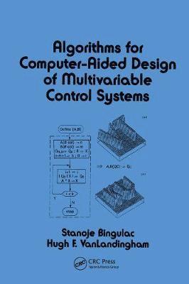 bokomslag Algorithms for Computer-Aided Design of Multivariable Control Systems