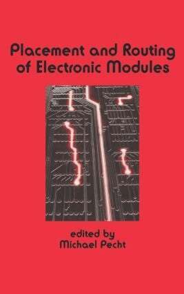 Michael Pecht - Placement and Routing of Electronic Modules, Inbunden