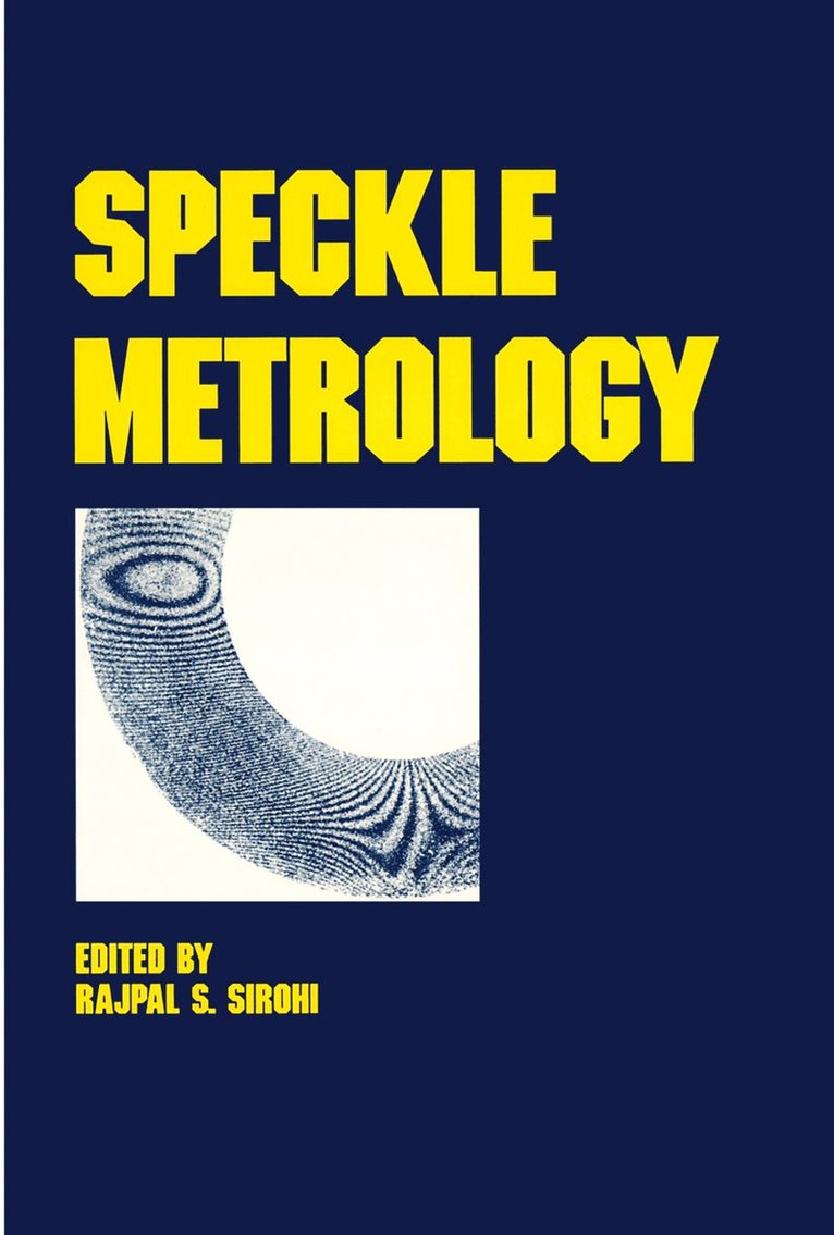 Sirohi, R. S. Sirohi, R.S. Sirohi - Speckle Metrology, Inbunden