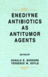 bokomslag Enediyne Antibiotics as Antitumor Agents
