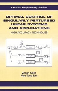 bokomslag Optimal Control Of Singularly Perturbed Linear Systems And Applications
