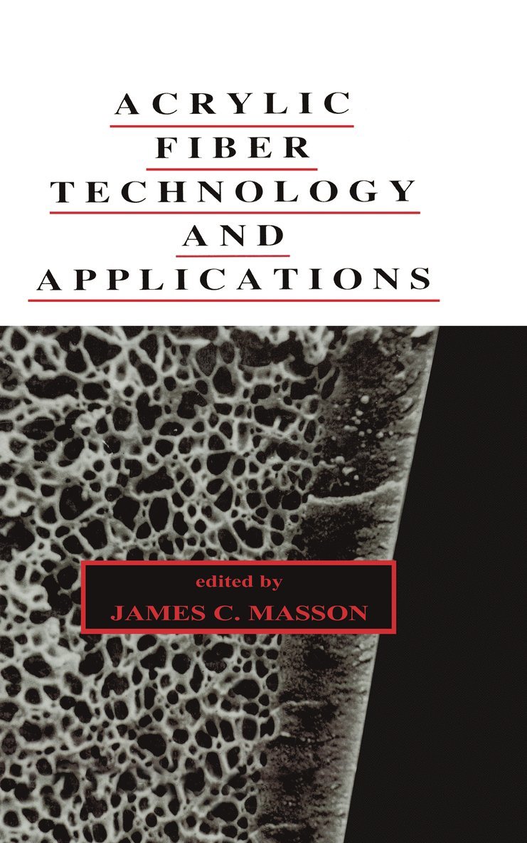 James Masson - Acrylic Fiber Technology and Applications, Inbunden