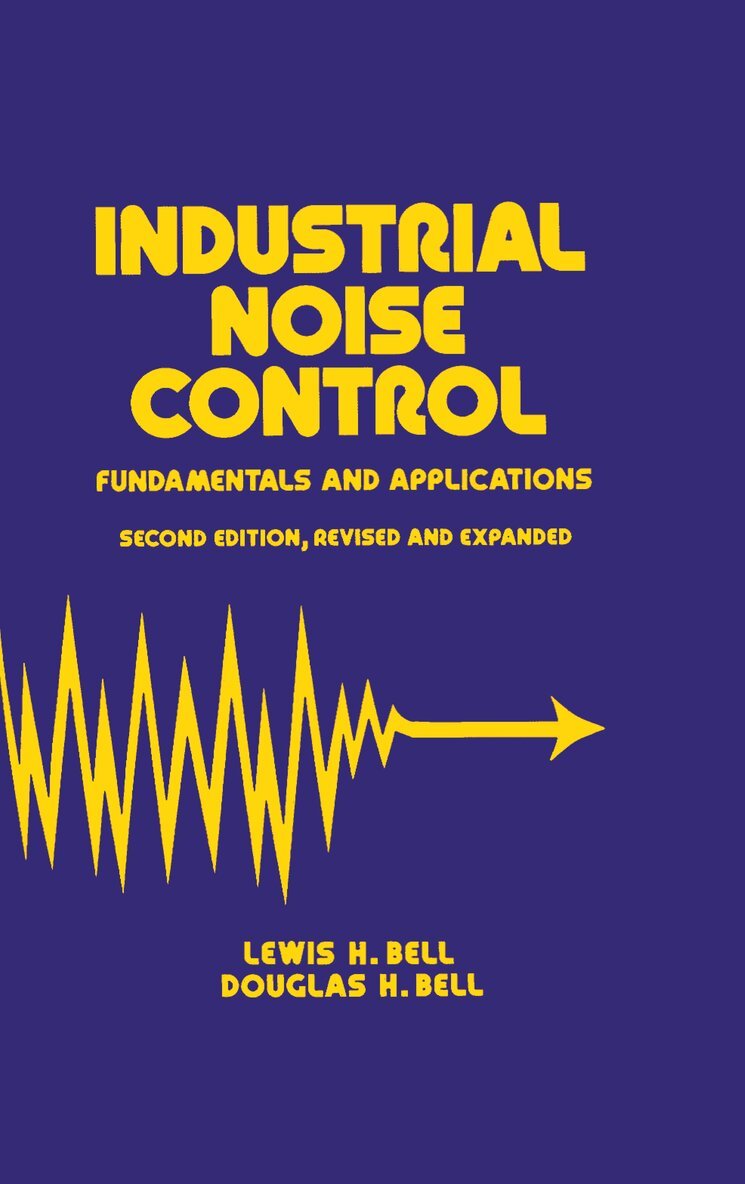 Douglas H. Bell, Lewis H. Bell - Industrial Noise Control, Inbunden