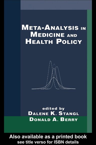 Dalene Stangl, Donald A. Berry - Meta-Analysis in Medicine and Health Policy, Inbunden