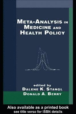 Meta-Analysis in Medicine and Health Policy 1