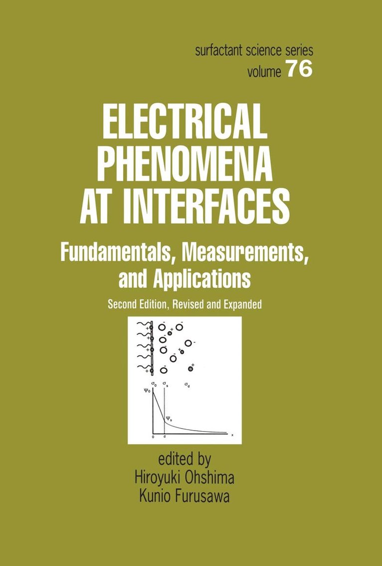 Hiroyuki Ohshima, Kunio Furusawa, Japan) Ohshima, Hiroyuki (Science University of Tokyo, Japan) Furusawa, Kunio (The University of Tsukuba, Ibaraki - Electrical Phenomena at Interfaces, Inbunden