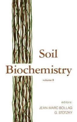 Bollag - Soil Biochemistry, Inbunden