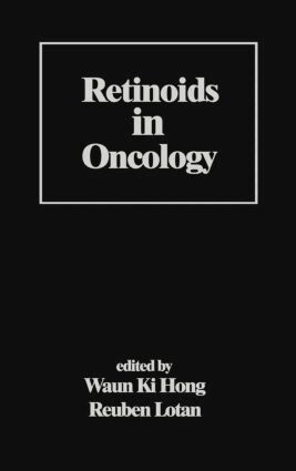 Waun Ki Hong, Reuben Lotan - Retinoids in Oncology, Inbunden