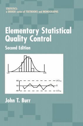 John T. Burr - Elementary Statistical Quality Control, Inbunden