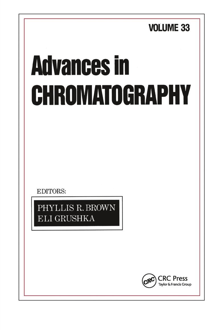 Phyllis R. Brown, Eli Grushka - Advances in Chromatography, Inbunden