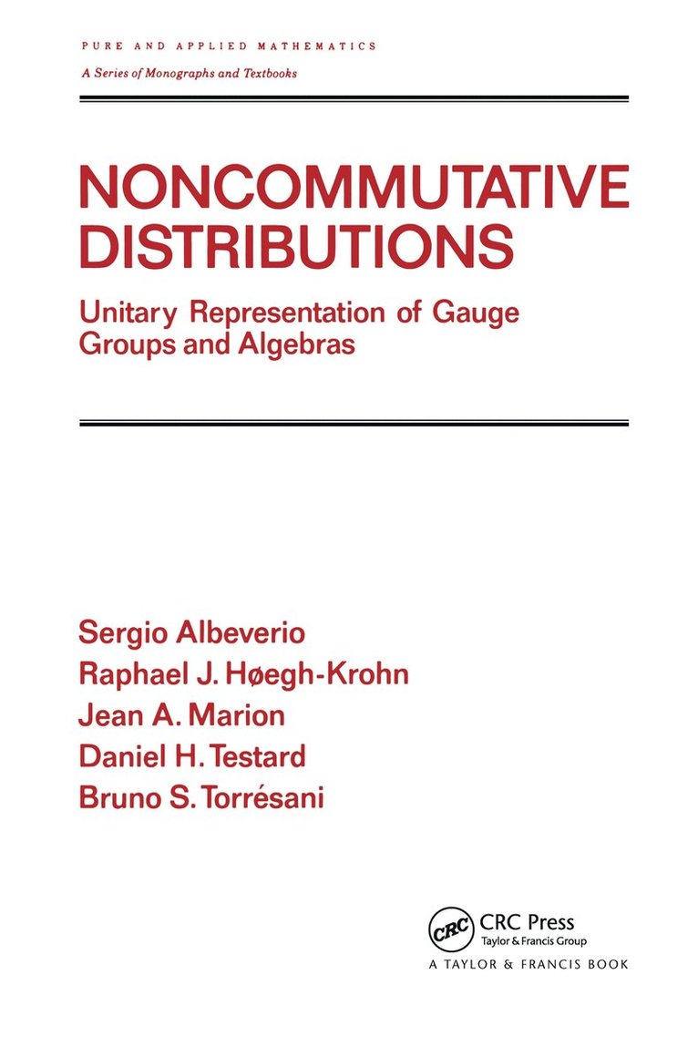 Sergio Albeverio, Raphael J. Hoegh-Krohn, Jean A. Marion, D. Testard, B. Torresani - Noncommutative Distributions, Inbunden