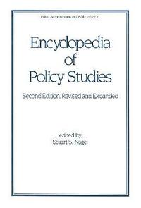 bokomslag Encyclopedia of Policy Studies, Second Edition,