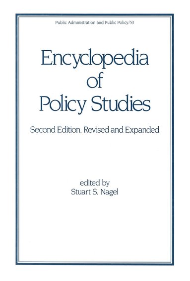 bokomslag Encyclopedia of Policy Studies, Second Edition