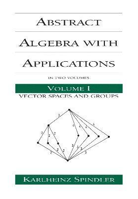 Abstract Algebra with Applications 1