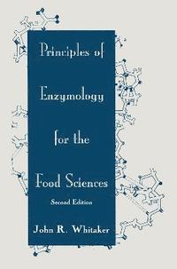 bokomslag Principles of Enzymology for the Food Sciences