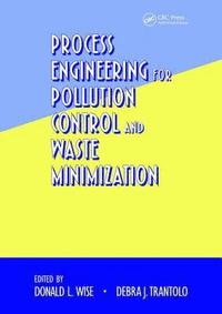 bokomslag Process Engineering for Pollution Control and Waste Minimization
