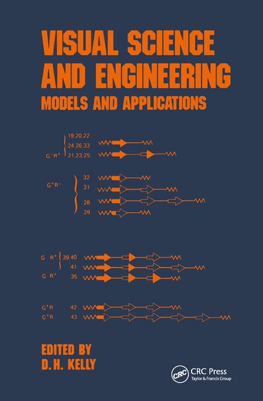 D.H. Kelly - Visual Science and Engineering, Inbunden