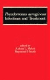 bokomslag Pseudomonas Aeruginosa Infections and Treatment