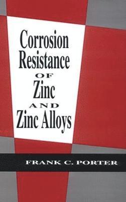 Corrosion Resistance of Zinc and Zinc Alloys 1