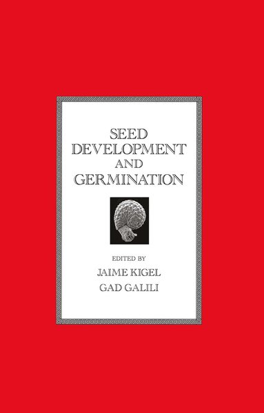 Jaime Kigel - Seed Development and Germination, Inbunden